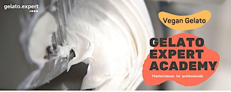 Hauptbild für Vegan Gelato, Masterclass for Ice Cream makers