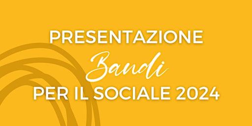 Hauptbild für Presentazione bandi per il sociale