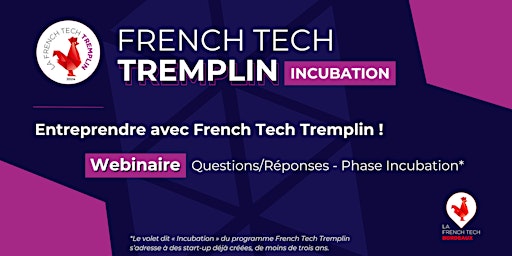 Primaire afbeelding van Entreprendre avec French Tech Tremplin ! Questions/Réponses - Incubation