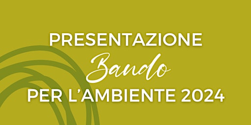 Immagine principale di Presentazione bando per l'ambiente 