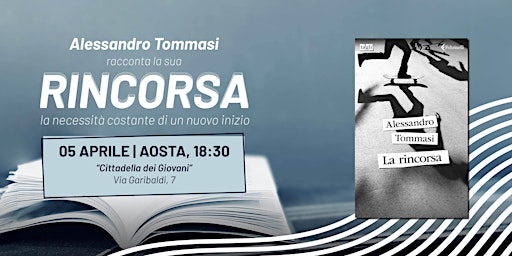 Hauptbild für Alessandro Tommasi presenta "La rincorsa"