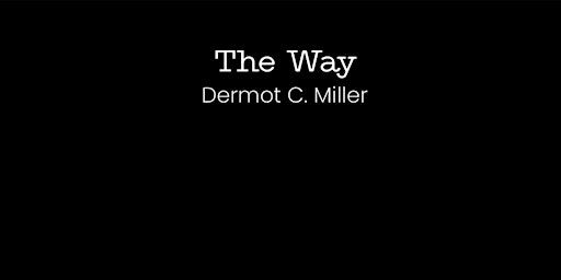 Hauptbild für Find “The Way” with Dermot Miller  on the Camino de Santiago