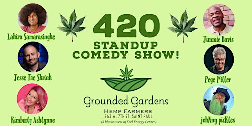 Imagen principal de 420 Standup Comedy Show! @ Grounded Gardens Cannabis Co. Downtown St Paul