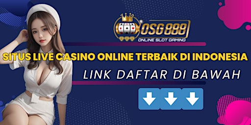 Imagem principal do evento Situs Live Casino Online Terbaik Di Indonesia Dan Terpercaya