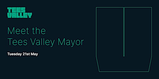 Image principale de Meet the Tees Valley Mayor
