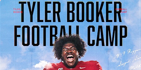 The Tyler Booker Football Camp 2024