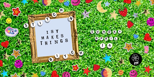 Imagen principal de Stitch 'n Bitch x Isy Makes Things