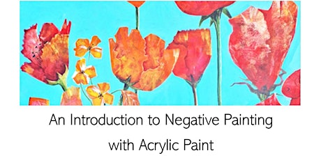 An Introduction to Negative Painting with Acrylic paint with Ali Kilby