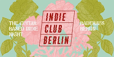 Imagem principal do evento Indie Club Berlin • Badehaus Berlin