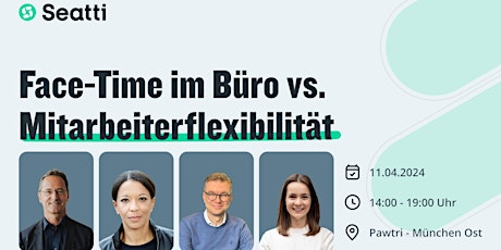 Seatti & Janina Kugel: Face-Time im Büro vs. Mitarbeiterflexibilität