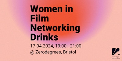 Primaire afbeelding van Women in Film: Networking Drinks