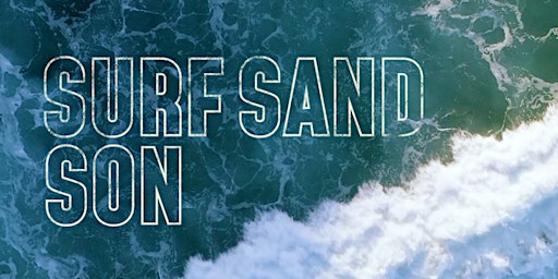Surf Sand Son - October 11-13,  2024 primary image