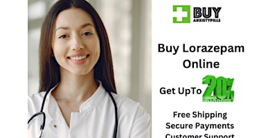 Hauptbild für Save Big Buy Lorazepam Online Overnight at buyanxietypills