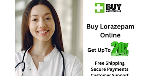 Save Big Buy Lorazepam Online Overnight at buyanxietypills primary image