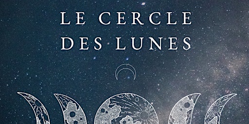 Imagen principal de Le Cercle des lunes