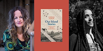 Hauptbild für Our Island Stories: Corinne Fowler in Conversation with Zakia Sewell