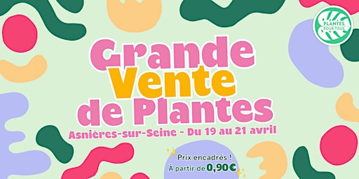 Imagem principal do evento Grande Vente de Plantes - Asnières-Sur-Seine