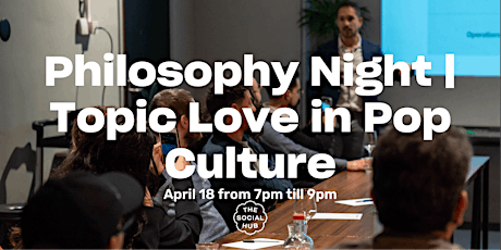 Imagen principal de Philosophy Night | Topic Love in Pop Culture