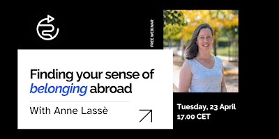 Free Webinar : Finding your sense of belonging abroad with Anne Lassè primary image