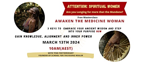 Awaken the Medicine Woman Within - 3 Keys to Embrace your Wisdom