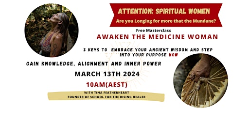 Awaken the Medicine Woman Within - 3 Keys to Embrace your Wisdom primary image