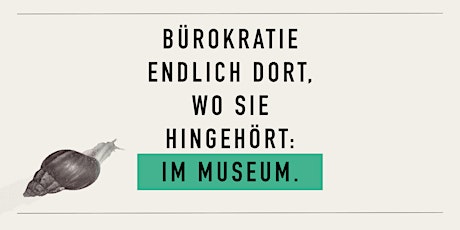 BÜROKRATIE-MUSEUM