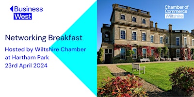 Image principale de Networking Breakfast, hosted by Wiltshire Chamber - April 2024