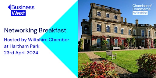 Immagine principale di Networking Breakfast, hosted by Wiltshire Chamber - April 2024 