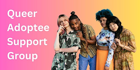 Queer Adoptee Support Group