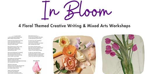 Primaire afbeelding van In Bloom: 4 Week Floral Themed Mixed Creative Workshops