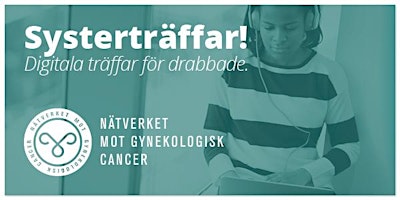 Digital Systerträff - Leva med äggstockscancer primary image