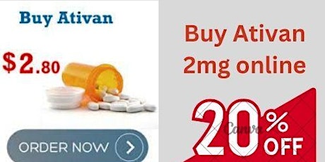 Buy Ativan (lorazepam) Online wihtout prescription -walmart