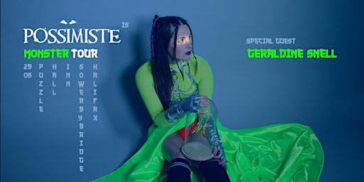 Imagem principal do evento POSSIMISTE "Monster" tour + Geraldine Snell