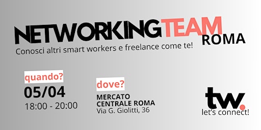 Imagem principal do evento NETWORKING TEAM ROMA per Smart workers e Freelance