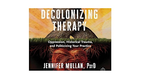Hauptbild für Decolonizing Therapy Monthly Online Reading Group