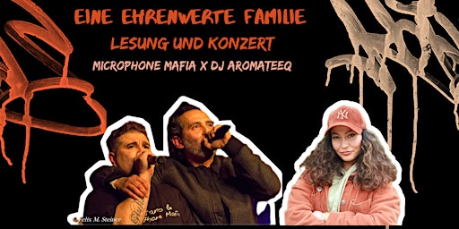 Imagen principal de EINE EHRENWERTE FAMILIE- Lesung und Konzert mit Microphone Mafia und DJ Aromateeq