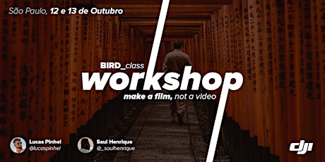 Imagem principal do evento Workshop São Paulo "Make a FILM, not a video" OUTUBRO