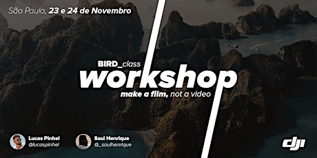 Imagem principal do evento Workshop São Paulo "Make a FILM, not a video" NOVEMBRO