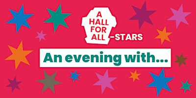 Primaire afbeelding van A Hall for All Stars Evening With ...