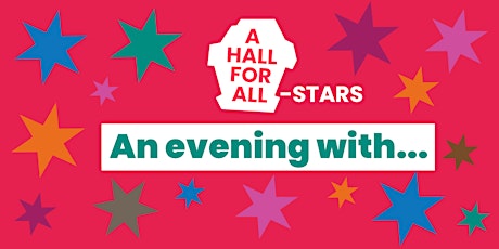 A Hall for All Stars Evening With ...