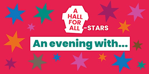 Immagine principale di A Hall for All Stars Evening With ... 