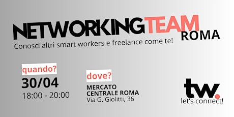 NETWORKING TEAM ROMA per Smart workers e Freelance