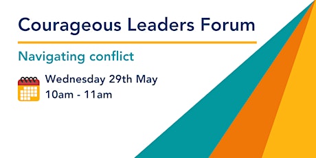 Courageous Leaders Forum | Navigating Conflict