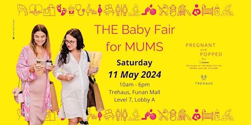 Imagem principal do evento Pregnant and Popped - THE Baby Fair for MUMS - May 2024