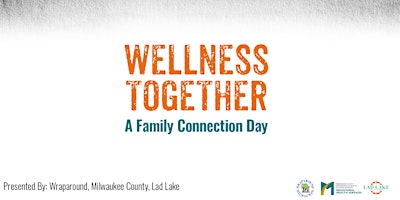 Wellness Together: A Family Connection Day primary image