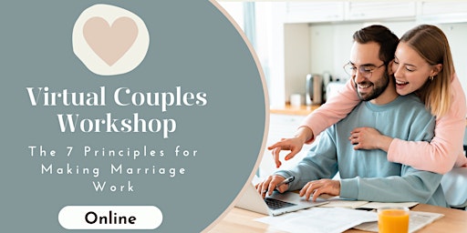 Immagine principale di Virtual Couples Workshop - The 7 Principles for Making Marriage Work 