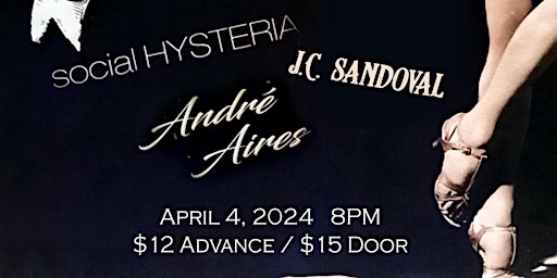 An Evening With: J.C. Sandoval, Social Hysteria,  and Andre Aires primary image