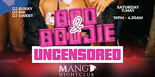 Imagem principal do evento BAD & BOUJIE UNCENSORED - Birmingham's biggestafrobeats bashment summer jam