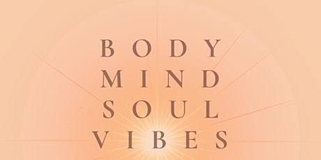 Body Mind Soul Vibes Women's Event