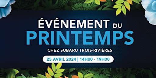 Imagem principal do evento Événement du printemps chez Subaru Trois-Rivières